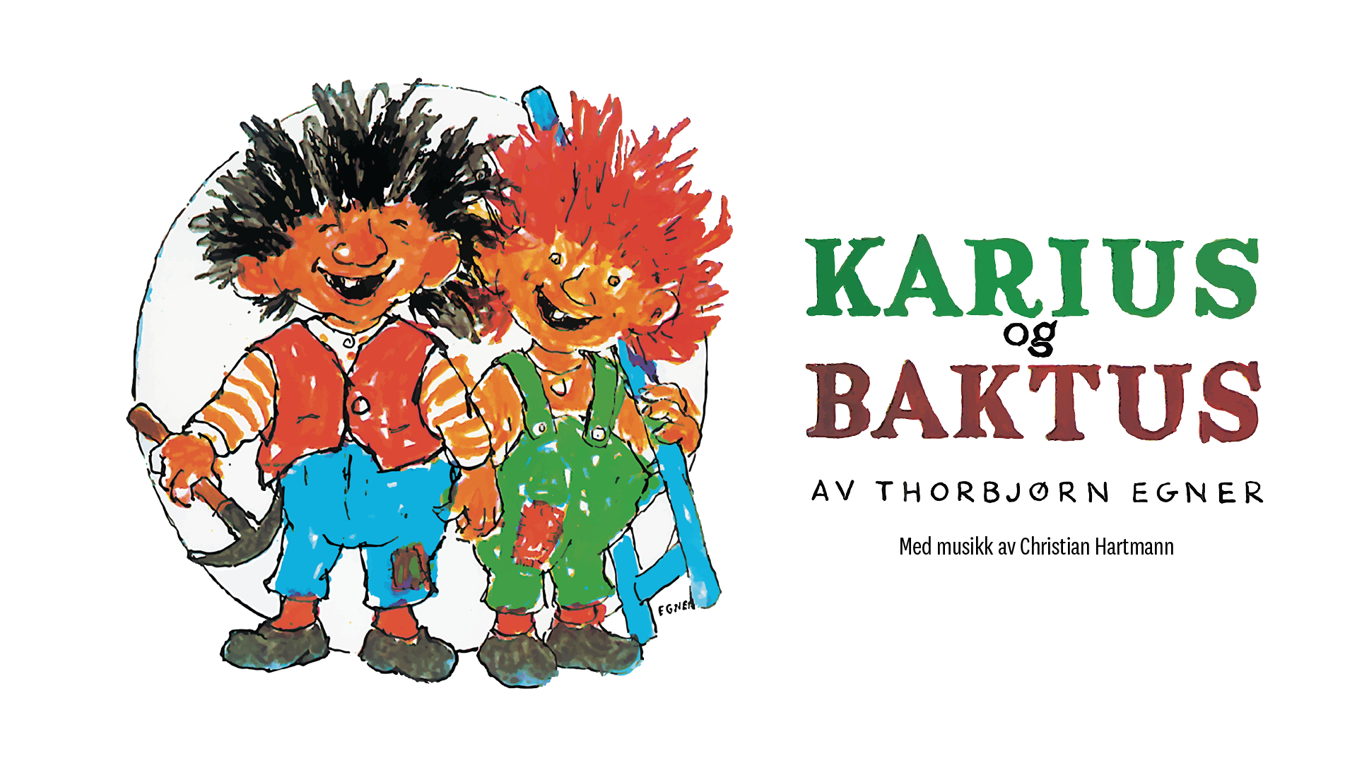 Karius og Baktus - Hålogaland Teater - Harstad Kulturhus