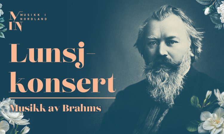 Lunsjkonsert – Musikk av Brahms