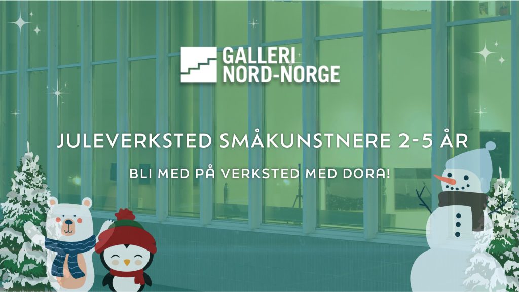 Juleverksted Småkunstnere – Aldersgruppe 2-5 år