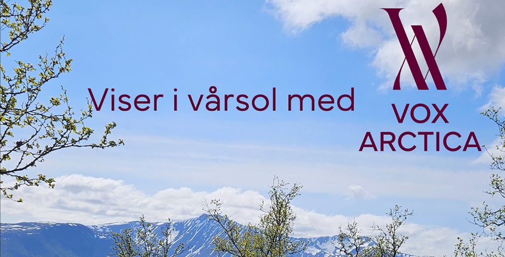 Viser i vårsol – Vox Arctica