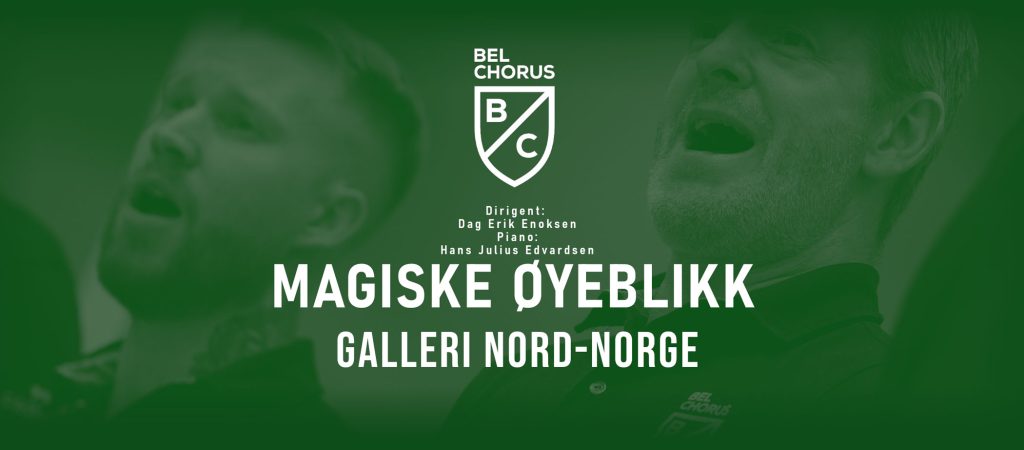 Vårkonsert Bel Chorus – Magiske øyeblikk