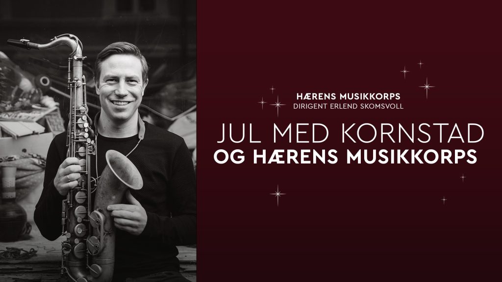 JUL med Håkon Kornstad og Hærens musikkorps