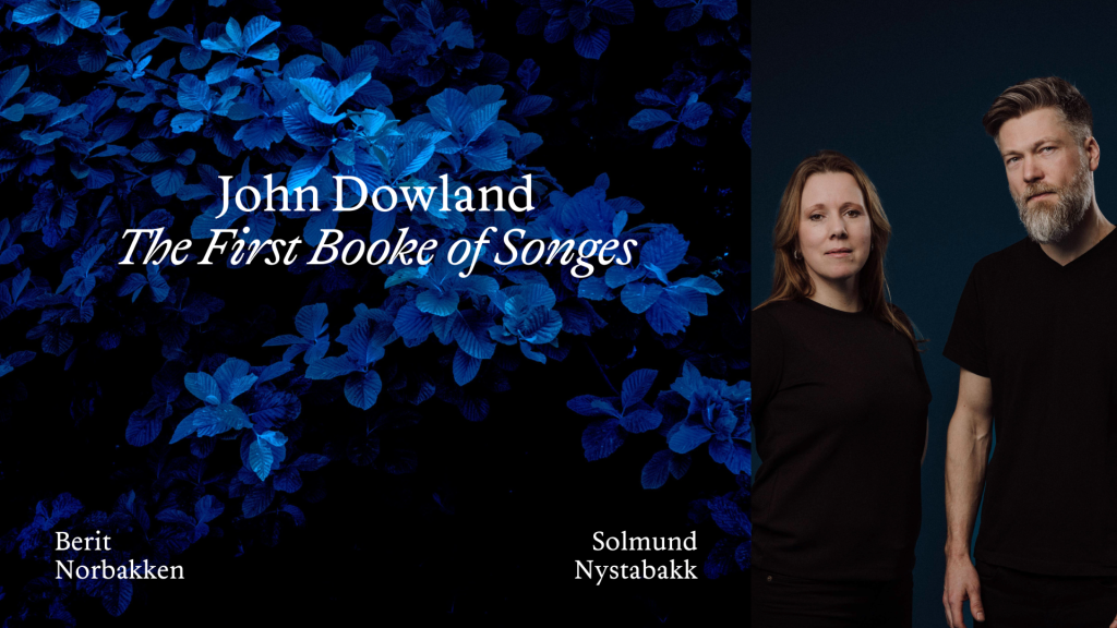 Norbakken & Nystabakk – Dowland – The First Booke of Songes