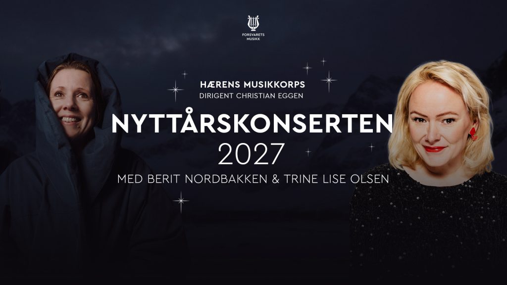 Nyttårskonsert 2027 – Med Berit Norbakken, Trine Lise Olsen og dirigent Christian Eggen