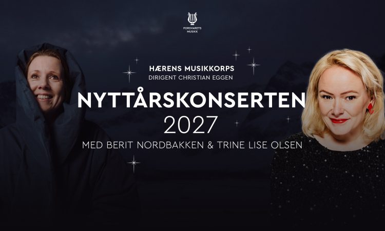Nyttårskonsert 2027 – Med Berit Norbakken, Trine Lise Olsen og dirigent Christian Eggen