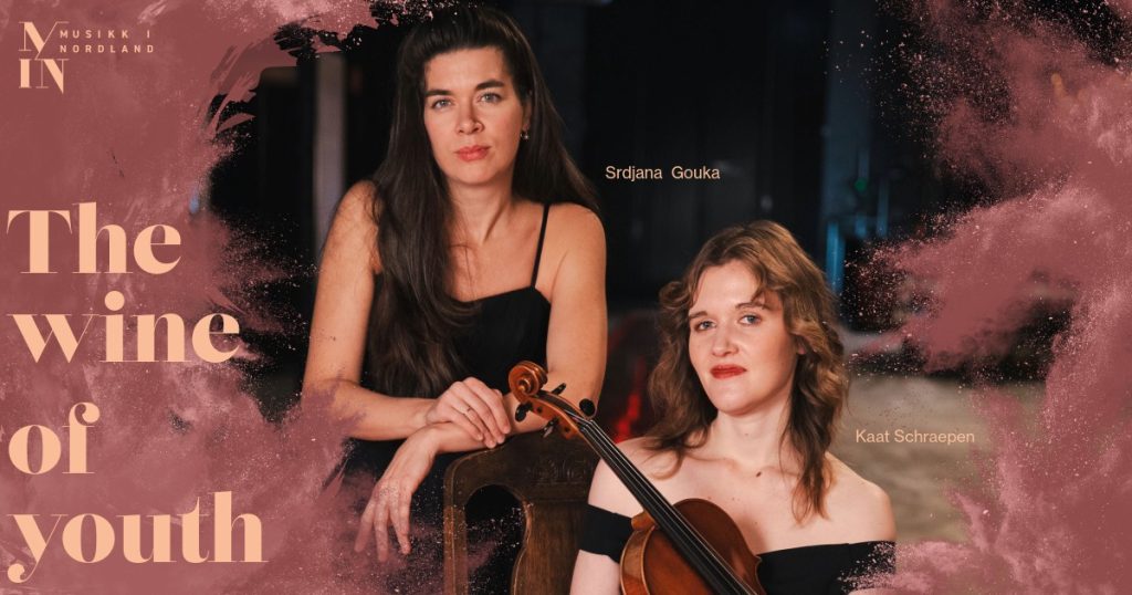 The wine of youth // Matinékonsert – Musikk i Nordland